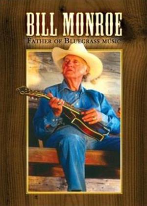 Rent Bill Monroe: Father of Bluegrass Music Online DVD Rental