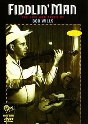 Rent Fiddlin Man: The Life and Times of Bob Wills Online DVD Rental