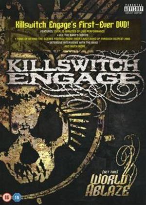 Rent Killswitch Engage: Set the World Ablaze Online DVD Rental