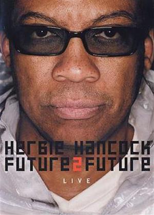 Rent Herbie Hancock: Future 2 Future: Live Online DVD Rental