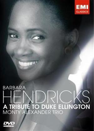 Rent Barbara Hendricks and the Monty Alexander Trio: A Tribute to Duke Ellington Online DVD Rental