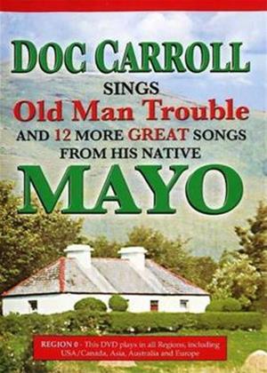 Rent Doc Carroll Sings 'Old Man Trouble' and 12 Mayo Songs Online DVD Rental