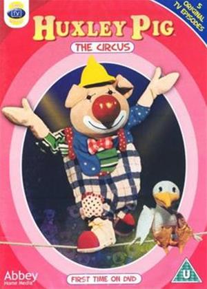 Rent Huxley Pig at the Circus Online DVD Rental