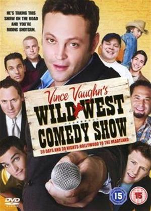 Rent Vince Vaughn's Wild West Show Online DVD Rental