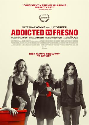 Rent Addicted to Fresno Online DVD Rental