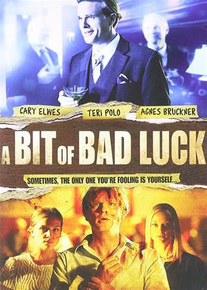 A Bit of Bad Luck (2014) film | CinemaParadiso.co.uk