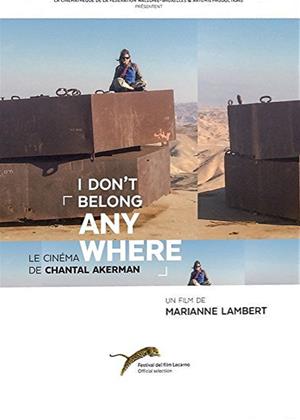 Rent I Don't Belong Anywhere: The Cinema of Chantal Akerman Online DVD Rental