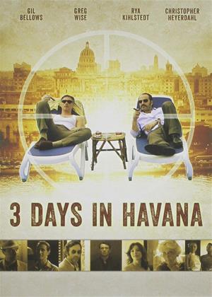 Rent Three Days in Havana (aka 3 Days in Havana) Online DVD Rental