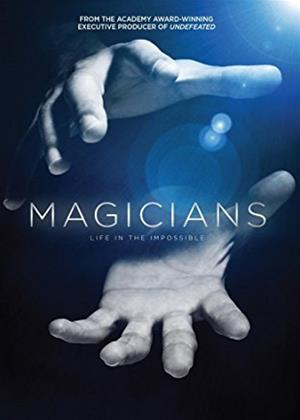 Rent Magicians: Life in the Impossible (aka Where the Magic Happens) Online DVD Rental