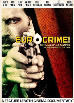 Rent Eurocrime!: The Italian Cop and Gangster Films That Ruled the '70s Online DVD Rental