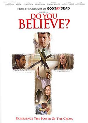 Rent Do You Believe? Online DVD Rental
