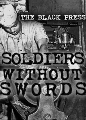 Rent The Black Press: Soldiers Without Swords Online DVD Rental