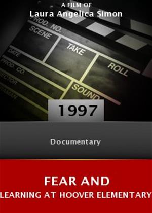 Rent Fear and Learning at Hoover Elementary Online DVD Rental