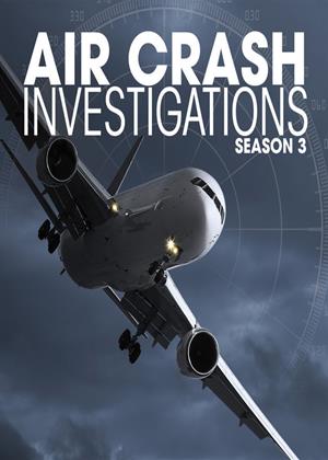 Rent Air Crash Investigation: Series 3 Online DVD Rental