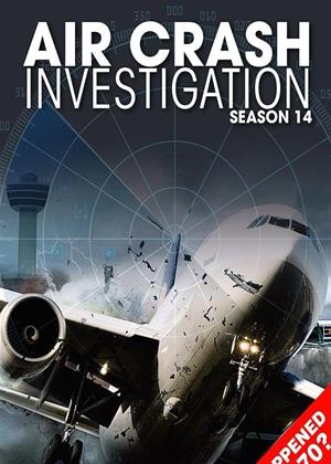 Rent Air Crash Investigation: Series 14 Online DVD Rental