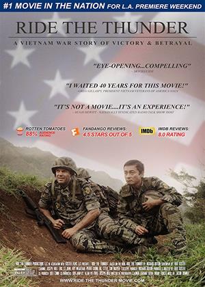 Rent Ride the Thunder (aka Ride the Thunder - A Vietnam War Story of Victory & Betrayal) Online DVD Rental