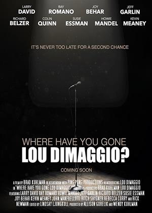 Rent Where Have You Gone Lou DiMaggio? Online DVD Rental