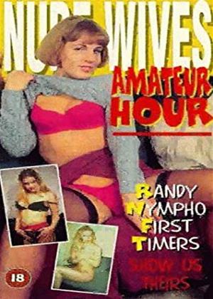 Rent Nude Wives: Amateur Hour Online DVD & Blu-ray Rental