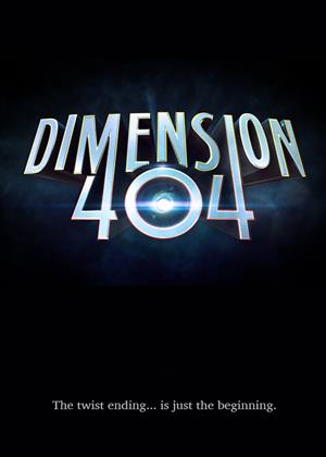 Rent Dimension 404 Online DVD & Blu-ray Rental