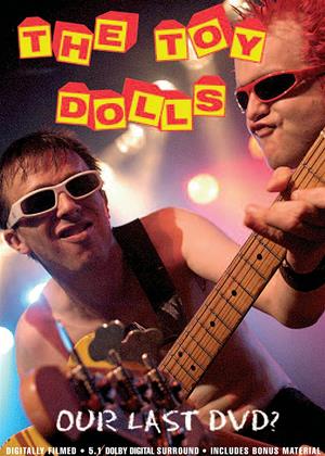 Rent The Toy Dolls: Our Last DVD? Online DVD & Blu-ray Rental