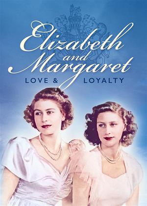 Rent Elizabeth and Margaret: Love and Loyalty Online DVD & Blu-ray Rental