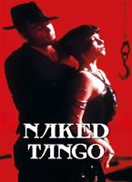 Naked Tango (1990) film | CinemaParadiso.co.uk