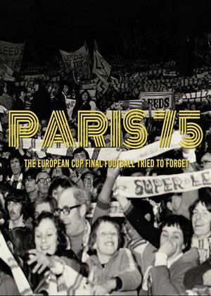Rent Paris 75: The European Cup Final Football Tried to Forget Online DVD & Blu-ray Rental