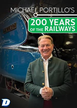 Rent Michael Portillo's 200 Years of the Railways Online DVD & Blu-ray Rental