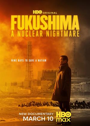 Rent Fukushima: A Nuclear Nightmare (aka Fukushima - En kärnkraftsmardöm) Online DVD & Blu-ray Rental