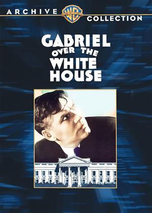 Rent Gabriel Over the White House (aka El despertar de una nación) Online DVD & Blu-ray Rental