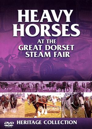 Rent Heavy Horses at the Great Dorset Steam Fair (aka Heritage Collection: Heavy Horses at the Great Dorset Steam Fair) Online DVD & Blu-ray Rental