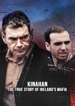Rent Kinahan: The True Story of Ireland's Mafia Online DVD & Blu-ray Rental