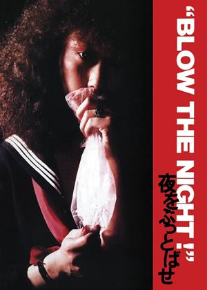 Rent Blow the Night (aka 'Blow the Night!' Yoru o buttobase) Online DVD & Blu-ray Rental