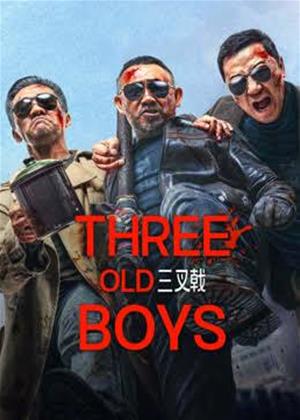 Rent Three Old Boys (aka San Cha Ji) Online DVD & Blu-ray Rental