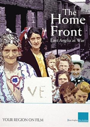 Rent The Home Front: East Anglia at War Online DVD Rental